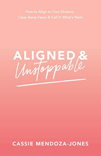 Aligned and Unstoppable: How to Align with Your Dreams, Clear Away Fears and Call in What’s Next Aligned and Unstoppable: How to Align with Your Dreams, Clear Away Fears and Call in What’s Next von Hay House UK