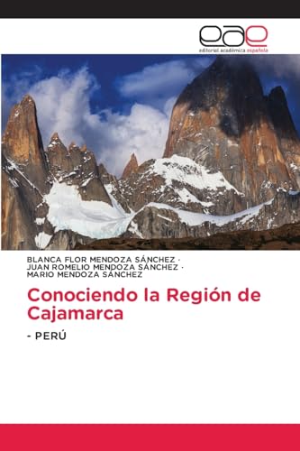 Conociendo la Región de Cajamarca: - PERÚ von Editorial Académica Española