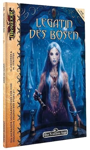 Legatin des Bösen (Myranor: Das Schwarze Auge) von Uhrwerk-Verlag