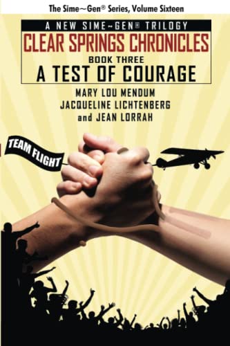 A Test of Courage: Clear Springs Chronicles, Book 3 (Sime~Gen) von Wildside Press