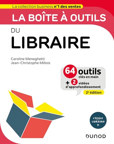 La boîte à outils du Libraire - 2e éd.: 64 outils et méthodes