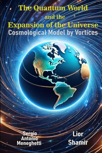 The Quantum World and the Expansion of the Universe - Cosmological Model by Vortices von CBL - Câmara Brasileira do Livro