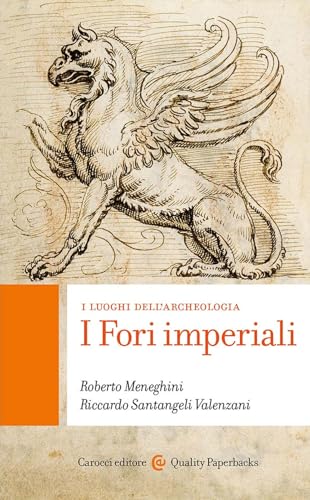 I fori imperiali. I luoghi dell'archeologia (Quality paperbacks) von Carocci