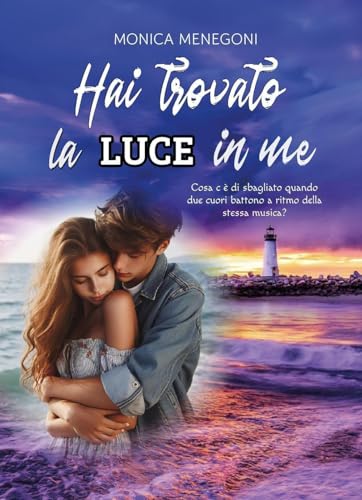 Hai trovato la luce in me von Youcanprint