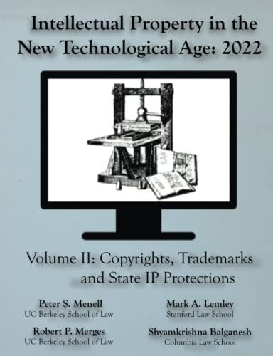 Intellectual Property in the New Technological Age 2022 Vol. II Copyrights, Trademarks and State IP Protections von Clause 8 Publishing