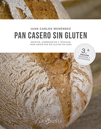 Pan casero sin gluten (LAROUSSE - Libros Ilustrados/ Prácticos - Gastronomía) von Larousse