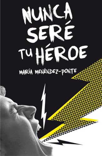 Nunca seré tu héroe (Gran Angular)