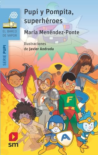Pupi y Pompita, superhéroes (El Barco de Vapor Azul) von EDICIONES SM