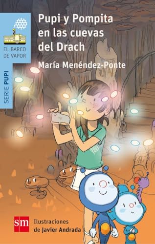 Pupi y Pompita en las cuevas del Drach (El Barco de Vapor Azul) von EDICIONES SM