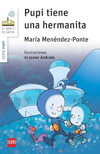 Pupi tiene una hermanita (El Barco de Vapor Blanca, Band 20)