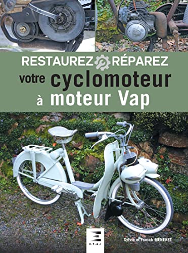 Restaurez réparez votre cyclomoteur à moteur vap von ETAI