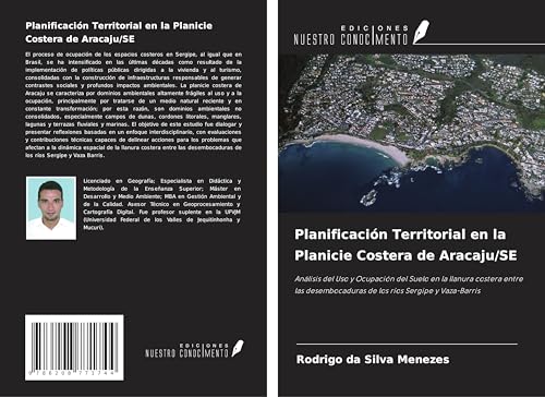 Planificación Territorial en la Planicie Costera de Aracaju/SE: Análisis del Uso y Ocupación del Suelo en la llanura costera entre las desembocaduras de los ríos Sergipe y Vaza-Barris