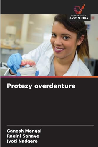 Protezy overdenture von Wydawnictwo Nasza Wiedza