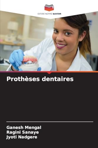 Prothèses dentaires von Editions Notre Savoir