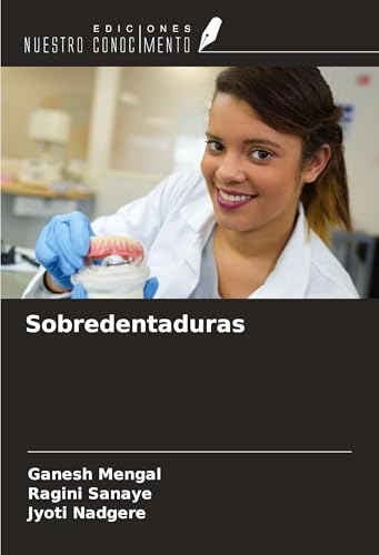 Sobredentaduras von Ediciones Nuestro Conocimiento