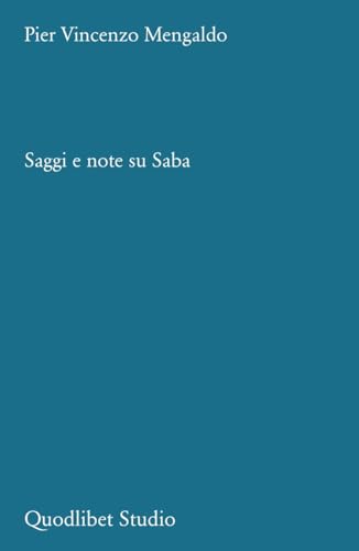 Saggi e note su Saba von Quodlibet