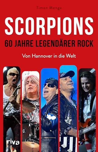 Scorpions – 60 Jahre legendärer Rock: Von Hannover in die Welt Scorpions – 60 Jahre legendärer Rock: Von Hannover in die Welt