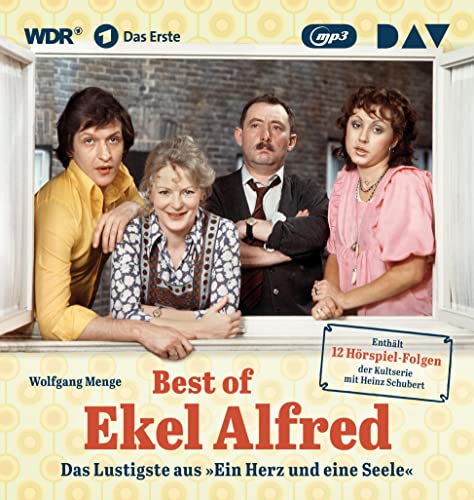 Best of Ekel Alfred: Das Lustigste aus »Ein Herz und eine Seele« (1 mp3-CD) von Der Audio Verlag