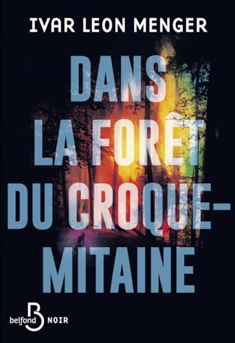 Dans la forêt du croque-mitaine von BELFOND