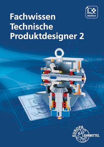 Fachwissen Technische Produktdesigner 2 von Europa-Lehrmittel