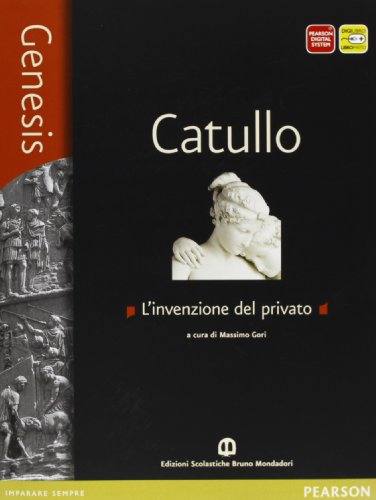 Genesis. Catullo. Per le Scuole superiori. Con e-book. Con espansione online