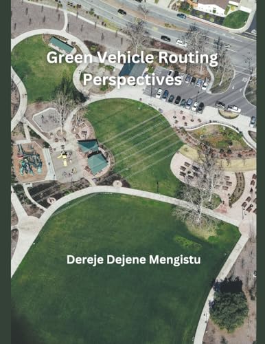Green Vehicle Routing Perspectives von Mohd Abdul Hafi