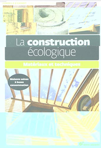La construction écologique: matériaux et techniques