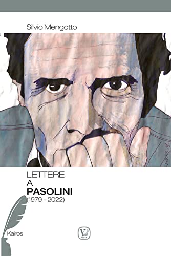 Lettere a Pasolini (1979-2022) (Kairos) von Velar