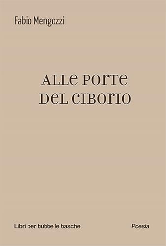 Alle porte del ciborio (Libri per tutte le tasche) von Robin Edizioni