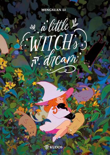 A little witch's dream. Ediz. illustrata A little witch's dream. Ediz. illustrata von Kudos
