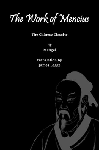 The Work of Mencius: The Chinese Classics von Independently published