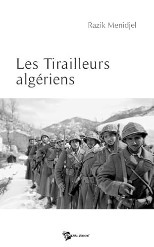 Les Tirailleurs algériens von Publibook