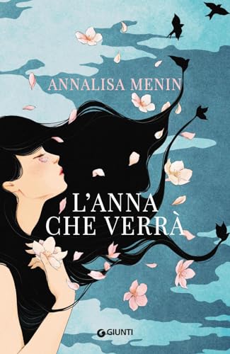 L'Anna che verrà L'Anna che verrà von Giunti Editore