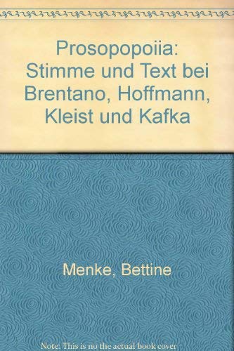 Prosopopoiia: Stimme und Text bei Brentano, Hoffmann, Kleist und Kafka von Brill | Fink