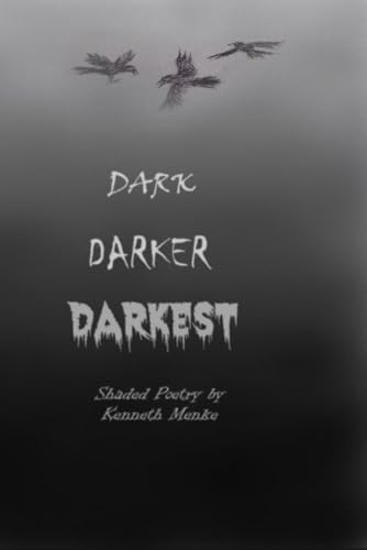 Dark Darker Darkest: Shaded Poetry von ISBN Services