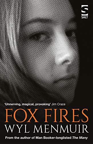 Fox Fires (Salt Modern Fiction) von Salt Publishing Limited