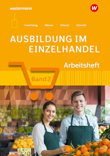 Ausbildung im Einzelhandel: Arbeitsheft 2 von Bildungsverlag Eins