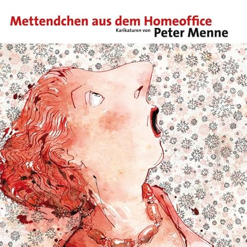 Mettendchen aus dem Homeoffice: Karikaturen von Peter Menne