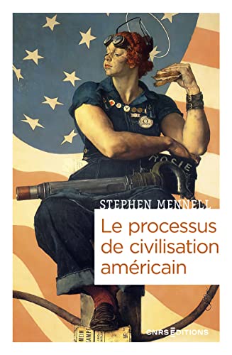 Le processus de civilisation américain von CNRS EDITIONS