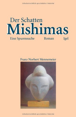 Der Schatten Mishimas.: Eine Spurensuche. von Igel Verlag Literatur und Wissenschaft