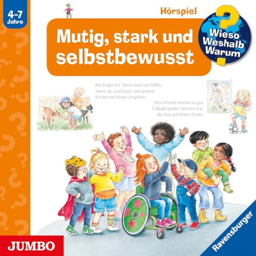 Wieso? Weshalb? Warum? Mutig, stark und selbstbewusst Wieso? Weshalb? Warum? Mutig, stark und selbstbewusst
