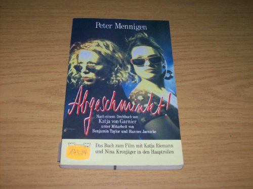 Abgeschminkt. Das Buch zum Film