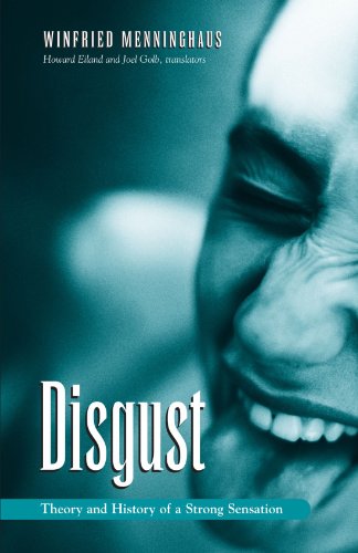Disgust: The Theory and History of a Strong Sensation (Suny Series, Intersections: Philosophy and Critical Theory) von State University of New York Press