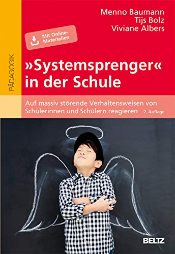 »Systemsprenger« in der Schule: Auf massiv störende Verhaltensweisen von Schülerinnen und Schülern reagieren. Mit Online-Material »Systemsprenger« in der Schule: Auf massiv störende Verhaltensweisen von Schülerinnen und Schülern reagieren. Mit Online-Material