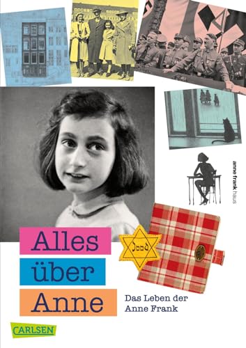 Alles über Anne: Das Leben der Anne Frank von Carlsen