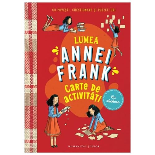 Lumea Annei Frank. Carte De Activitati von Humanitas