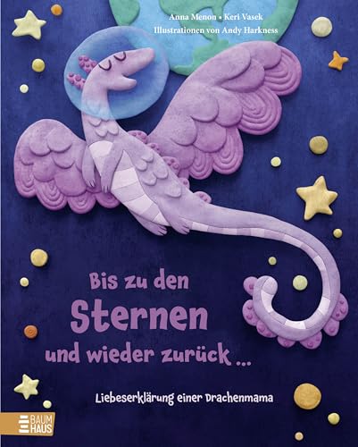 Bis zu den Sternen und wieder zurück ... - Liebeserklärung einer Drachenmama: Ein ans Herz gehendes Bilderbuch über Abenteuerlust und ... von einer Astronautin für ihre Kinder Bis zu den Sternen und wieder zurück ... - Liebeserklärung einer Drachenmama: Ein ans Herz gehendes Bilderbuch über Abenteuerlust und ... von einer Astronautin für ihre Kinder von Baumhaus
