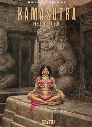 Kamasutra: In Fleisch und Blut von Splitter-Verlag