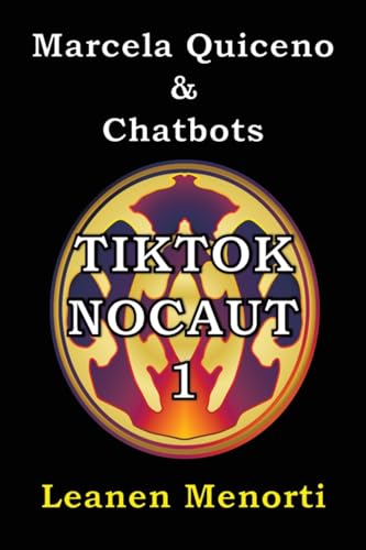 TikTok Nocaut: Marcela Quiceno & Chatbots TikTok Nocaut: Marcela Quiceno & Chatbots von Palibrio