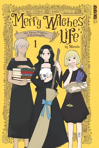 Merry Witches' Life, Volume 1: The Three Widows of Berlebagille Merry Witches' Life, Volume 1: The Three Widows of Berlebagille von TOKYOPOP
